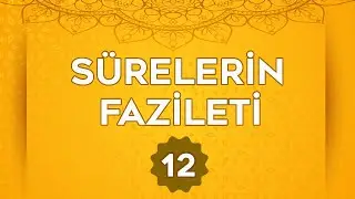 SÜRELERİN FAZİLETİ 12