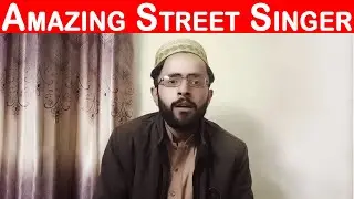 Street Talent Naat Nabi (صلی الله علیه وسلم) Ka Lab Par