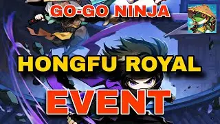 HONGFU ROYAL EVENT | GO-GO NINJA