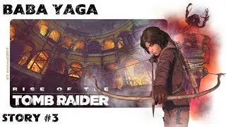 RISE OF THE TOMB RAIDER DLC - Baba Yaga Walkthrough - Story #3 (Witch's Cave)