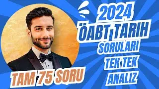 2024 ÖABT  Tarih sorularını Tek Tek Analiz Ettim - Tam 75 soru eksiksiz