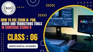 How to use  zoom-n- pan، audio and transitions tools Camtasia Studio Video Part 6