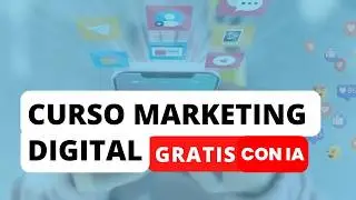 Marketing Digital y Redes sociales - Curso completo 2025 Gratis
