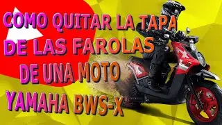 Como Quitar la tapa de las farolas en BWS-X 125