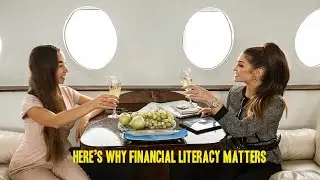 Here's why financial literacy matters