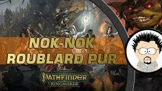 FR Pathfinder Kingmaker Build Nok-Nok