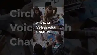 Circle of Voices using ChatGPT