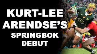 Kurt-Lee Arendse's Springbok Debut