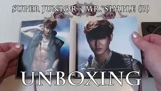 [Album Unboxing] Super Junior - Mr. Simple (Version B)