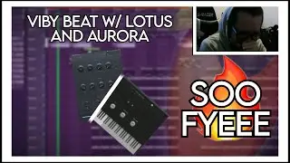 🔥🔥I MADE A VIBY BEAT USING THE NEW AURORA & LOTUS VSTS! | Cookin With Sway
