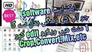 How to convert and edit videos Easley. Convert, Mix,crop,join,split.