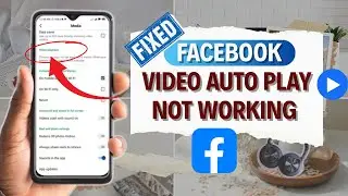 how to fix facebook video auto play not working | Solve Autoplay Not Working Problem on FB Easily