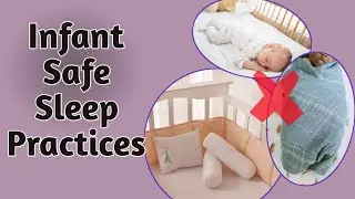 Infant Safe sleep Practices - A quick Guide on prevention against Sudden infant Death Syndrome.