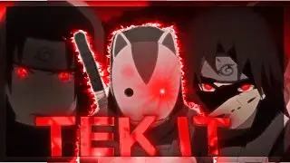 Tek It | Itachi [SAD AMV/Edit] - PROJECT FILE !