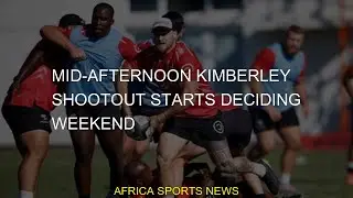 #Kimberley #weekend #shootout #starts #deciding #Midafternoon