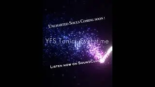 YFS Tonic - Every Time *Visual* (Prod InBloom)