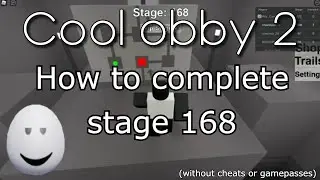 [ROBLOX] Cool Obby 2 how to complete stage 168