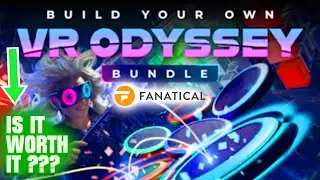 Is “VR Odyssey Bundle" worth it?? [REVIEW] – Fanatical