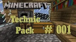 Let´s Play Minecraft - Technic Pack [HD/German] #001 - Anfängliche Schwierigkeiten