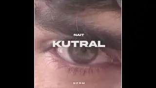 KUTRAL - NAIT