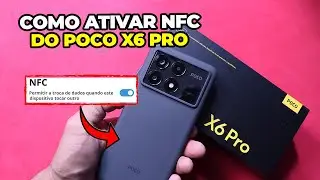 HOW TO ACTIVATE NFC ON POCO X6 PRO