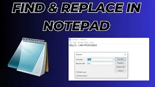 How to Find & Replace Text/Words in Notepad