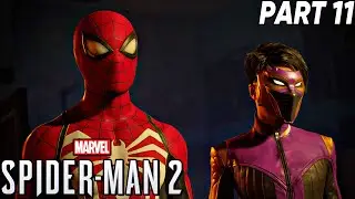 THE FLAME! Marvels Spider-Man 2 Playthrough Part 11!