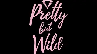 VIDEO PORMOTIONAL PRETTYBUTWILD