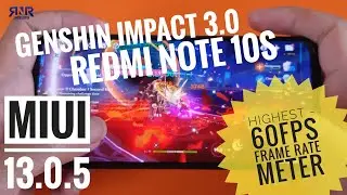 MIUI 13.0.5 Test Genshin Impact 3.0 Redmi Note 10S | Highest 60fps, Helio G95