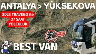 UÇTAN UCA TÜRKİYE’NİN GÜNEY SINIRI / BEST VAN / ANTALYA - YÜKSEKOVA YOLCULUĞU 
