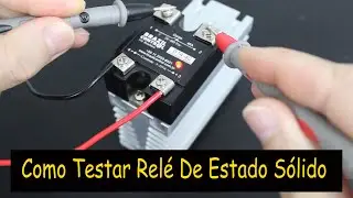 How to Test a Solid State Relay - Step by Step