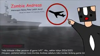 Zombie Andreas • Reaching Game Boundaries Early (Without C.S.F and/or O.O.S Special Missions)