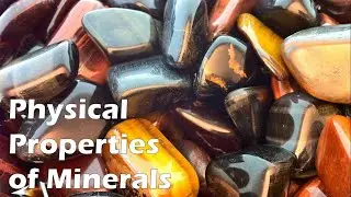 Physical Properties of Minerals