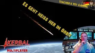 Das geht heiß her im Orbit // Kerbal Space Program Multiplayer #03