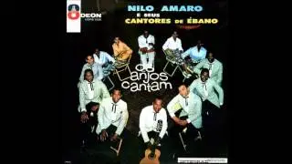 Nilo Amaro e Seus Cantores de Ébano - A Lenda do Abaeté