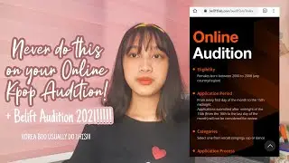 NEVER DO THIS ON YOUR KPOP AUDITION! + BELIFT AUDITION 2021!