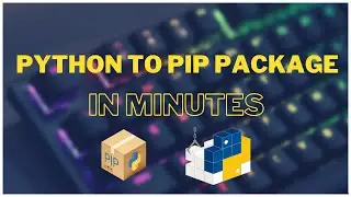 Your Python Script to Pip Package in Minutes