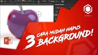 Tutorial PowerPoint - 3 Cara Mudah Hapus Background di PowerPoint