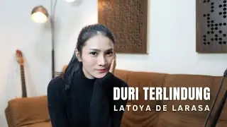 DURI TERLINDUNG - NIKE ARDILLA ( COVER BY LATOYA DE LARASA ) 