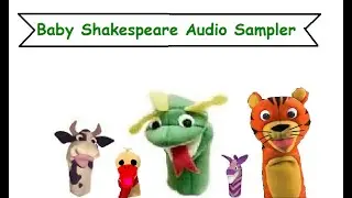 Season 2 Finale 04 Baby Shakespeare Audio Sampler (Video Version)