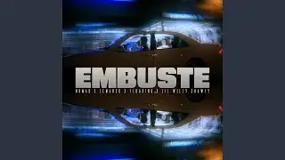 EMBUSTE (feat. Nomad, Floading & Lil Willy Shawty)
