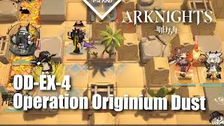 Arknights OD-EX-4 Operation Originium Dust - Auto Deploy Friendly