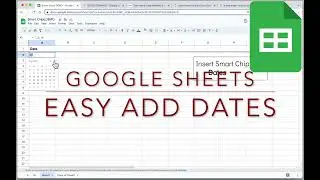 Google Sheets: Smart Chips to Easily Add Dates to Spreadsheet with a Clickable Calendar