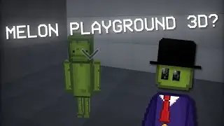 🍉MELON PLAYGROUND В 3D❓