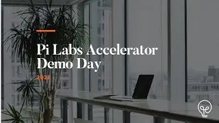 Pi Labs Demo Day 2021