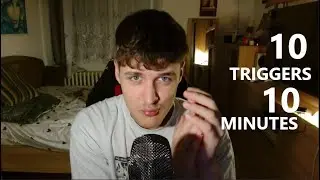 ASMR - 10 Triggers In 10 Minutes