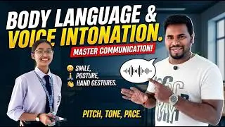 Body language & Voice intonations.