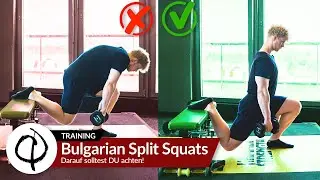 Bulgarien Split Squats - Darauf solltest DU achten !