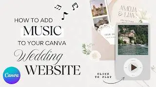 How to add Music to your Canva Wedding Website