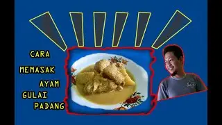 CARA MEMASAK AYAM GULAI PADANG...